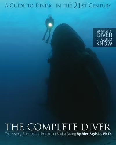 The Complete Diver: The History, Science and Practice of Scuba Diving Paperback Z279
