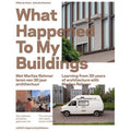 What Happened to My Buildings: Learning from 30 Years of Architecture (Paperback) S5554