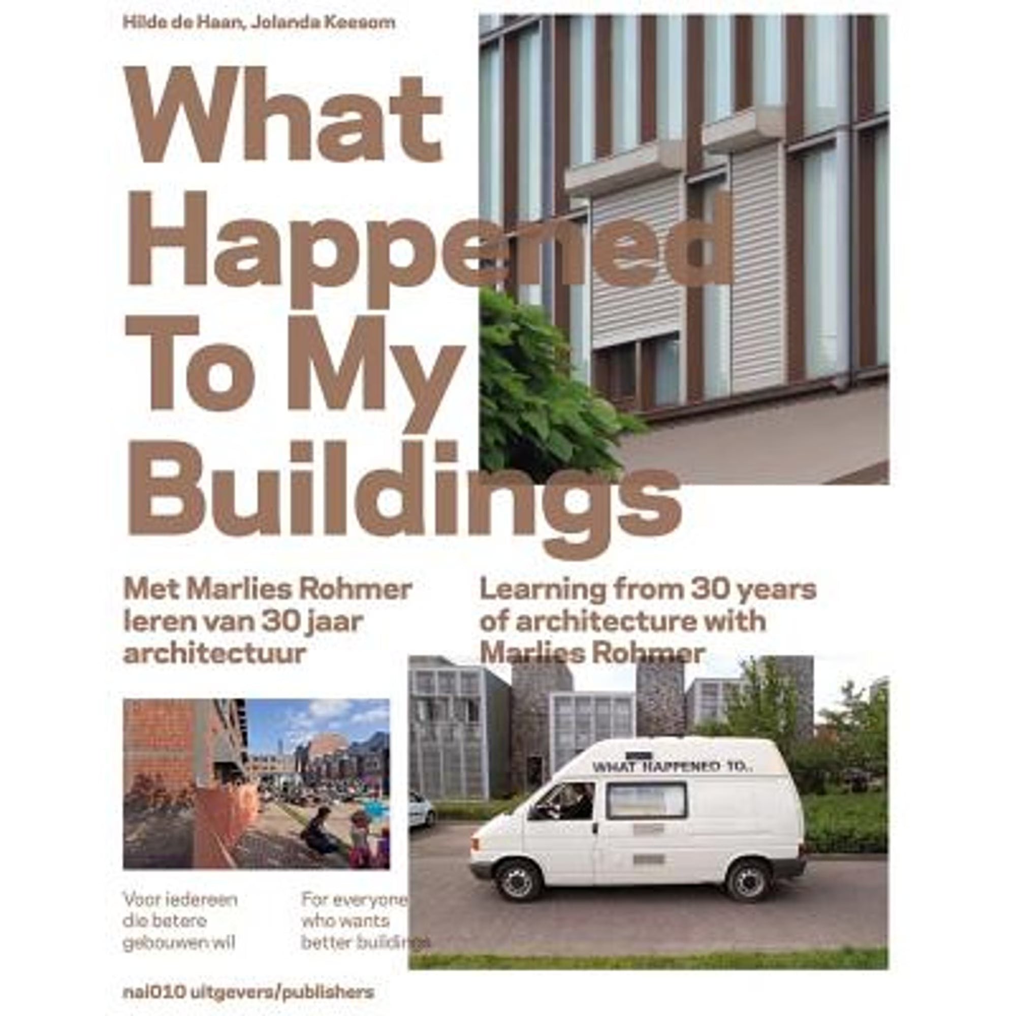 What Happened to My Buildings: Learning from 30 Years of Architecture (Paperback) S5554